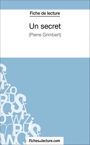 Cover of the book Un secret - Philippe Grimbert (Fiche de lecture) by Vanessa  Grosjean, fichesdelecture