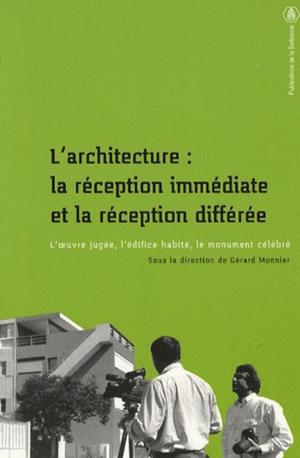 Cover of the book L'architecture : la réception immédiate et la réception différée by Jean-Patrice Boudet