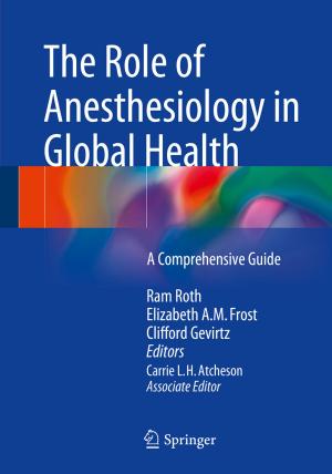 Cover of the book The Role of Anesthesiology in Global Health by Erik Seedhouse