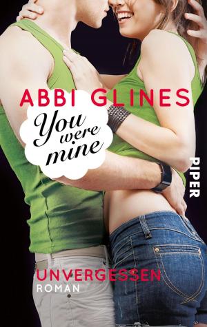 Cover of the book You were Mine – Unvergessen by Andrea Sawatzki