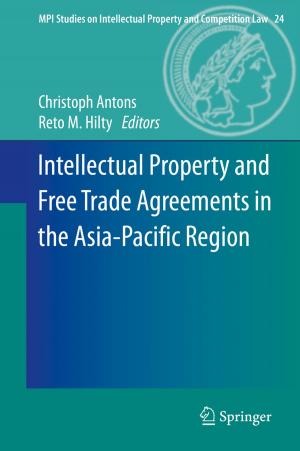 Cover of the book Intellectual Property and Free Trade Agreements in the Asia-Pacific Region by Julius Wolff