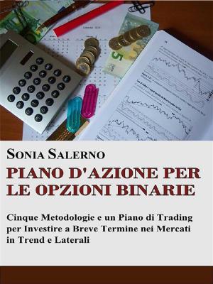 Cover of the book Piano d'azione per le opzioni binarie by Sergio Felleti
