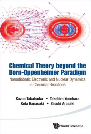 Cover of the book Chemical Theory beyond the Born-Oppenheimer Paradigm by Granville Sewell