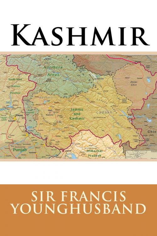 Cover of the book Kashmir by Sir Francis Younghusband, True North