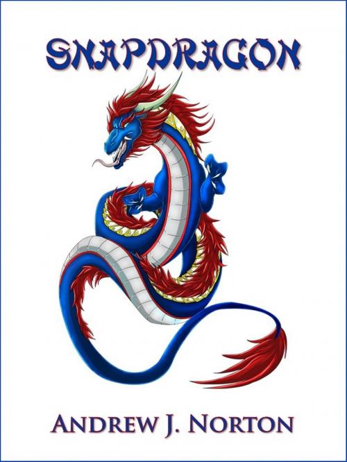 Cover of the book Snapdragon by Andrew J Norton, Andrew James Norton