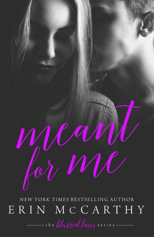 Cover of the book Meant For Me by Erin McCarthy, Erin McCarthy