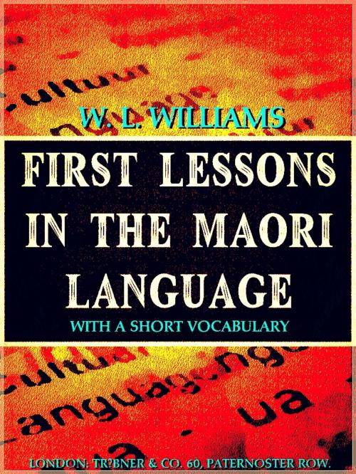 Cover of the book First Lessons in the Maori Language by William Leonard Williams, TRÜBNER & CO.