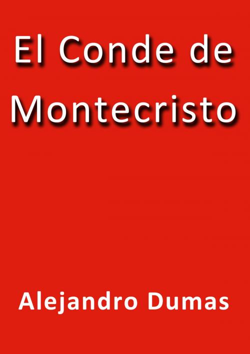 Cover of the book El conde de montecristo by Alejandro Dumas, J.Borja