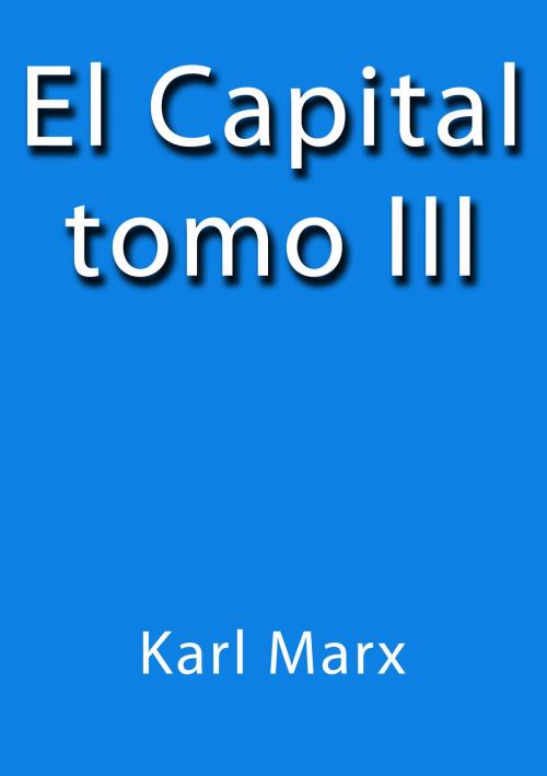 Cover of the book El Capital III by Karl Marx, J.Borja