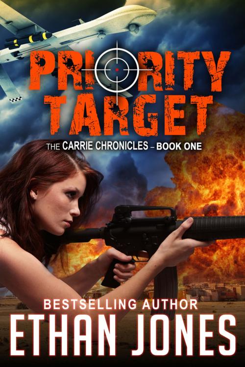 Cover of the book Priority Target: A Carrie Chronicles Spy Thriller by Ethan Jones, Knightsville Books