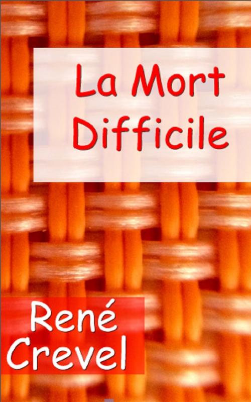 Cover of the book La mort difficile by René Crevel, PRB