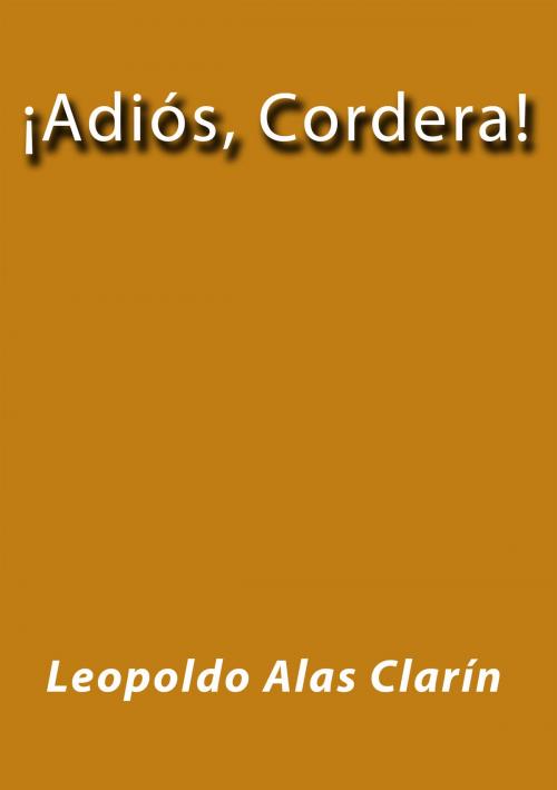 Cover of the book Adiós cordera by Leopoldo Alas Clarín, J.Borja