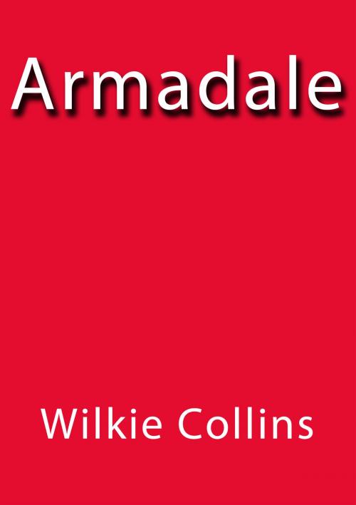 Cover of the book Armadale by Wilkie Collins, J.Borja