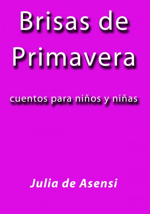Cover of the book Brisas de primavera by Julia de Asensi, J.Borja