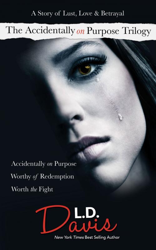 Cover of the book Accidentally On Purpose Trilogy by LD Davis, LD Davis Media