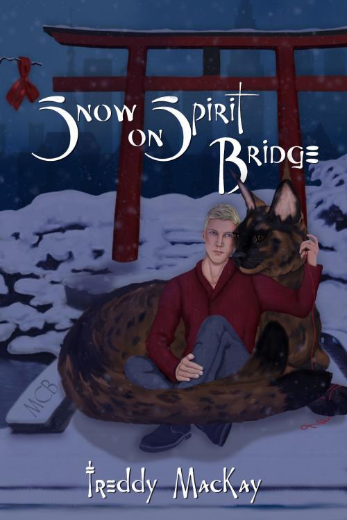 Cover of the book Snow on Spirit Bridge by Freddy MacKay, Mischief Corner Books, LLC