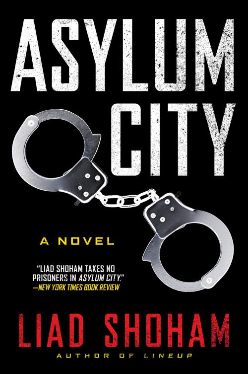 Cover of the book Asylum City by Liad Shoham, Harper