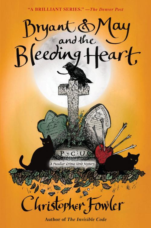 Cover of the book Bryant & May and the Bleeding Heart by Christopher Fowler, Random House Publishing Group