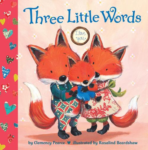 Cover of the book Three Little Words by Clemency Pearce, Random House Children's Books