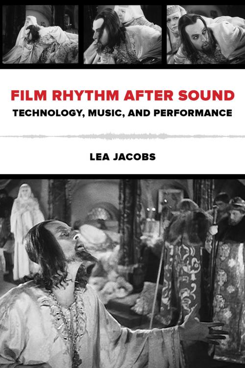 Cover of the book Film Rhythm after Sound by Lea Jacobs, University of California Press
