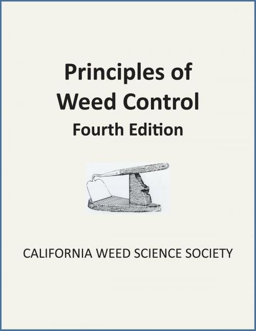 Cover of the book Principles of Weed Control by , California Weed Science Society