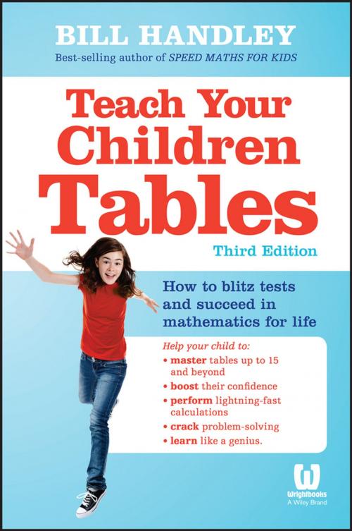 Cover of the book Teach Your Children Tables by Bill Handley, Wiley