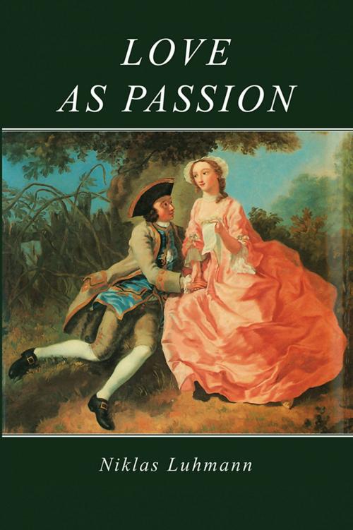 Cover of the book Love as Passion by Niklas Luhmann, Wiley