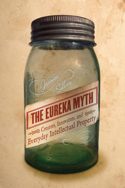 Cover of the book The Eureka Myth by Jessica Silbey, Stanford University Press