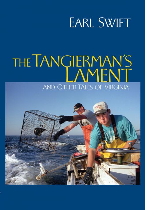 Cover of the book The Tangierman's Lament by Earl Swift, University of Virginia Press