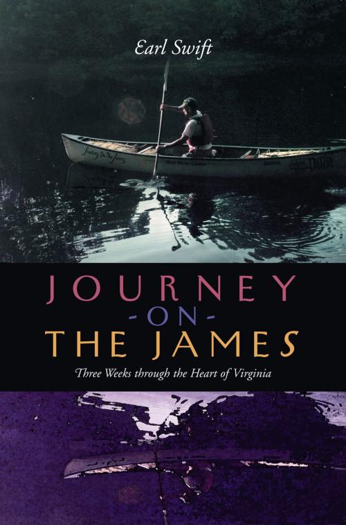 Cover of the book Journey on the James by Earl Swift, University of Virginia Press