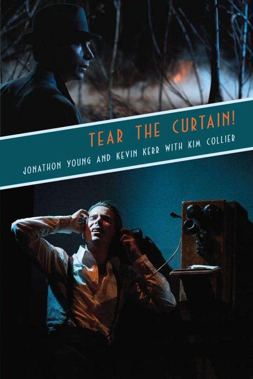 Cover of the book Tear the Curtain! by Jonathon Young, Kevin Kerr, Talonbooks