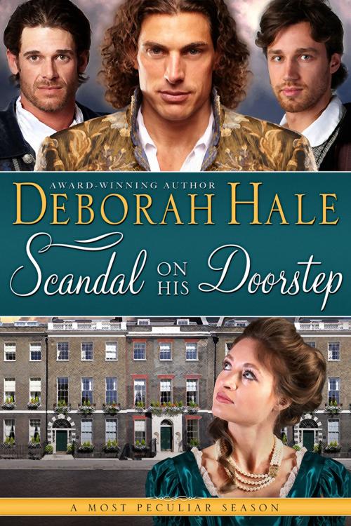 Cover of the book Scandal on His Doorstep by Deborah Hale, Deborah Hale