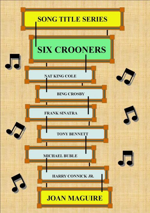 Cover of the book Six Crooners by Joan Maguire, Joan Maguire