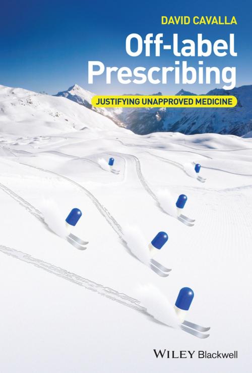 Cover of the book Off-label Prescribing by David Cavalla, Wiley