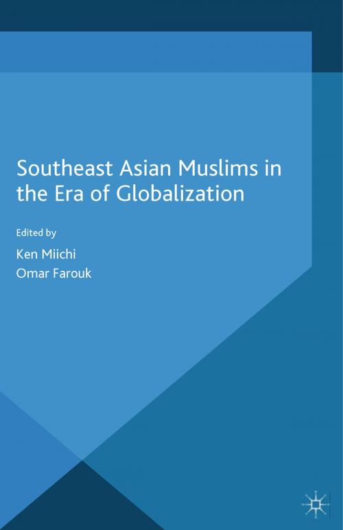 Cover of the book Southeast Asian Muslims in the Era of Globalization by , Palgrave Macmillan UK