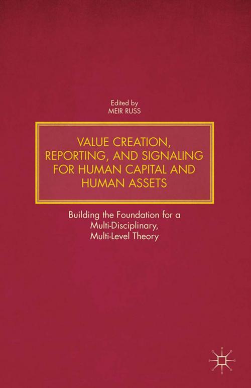 Cover of the book Value Creation, Reporting, and Signaling for Human Capital and Human Assets by , Palgrave Macmillan US