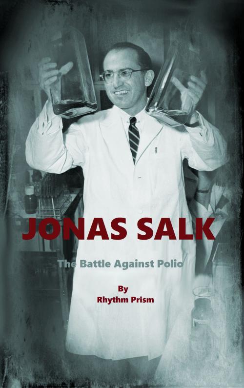 Cover of the book Jonas Salk by Rhythm Prism, Rhythm Prism