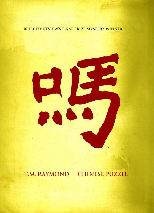 Cover of the book Chinese Puzzle by T.M. Raymond, T.M. Raymond