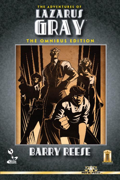 Cover of the book The Adventures of Lazarus Gray: The Omnibus Edition by Barry Reese, Pro Se Press