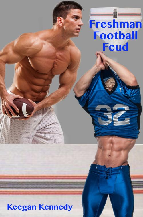 Cover of the book Freshman Football Feud by Keegan Kennedy, Keegan Kennedy