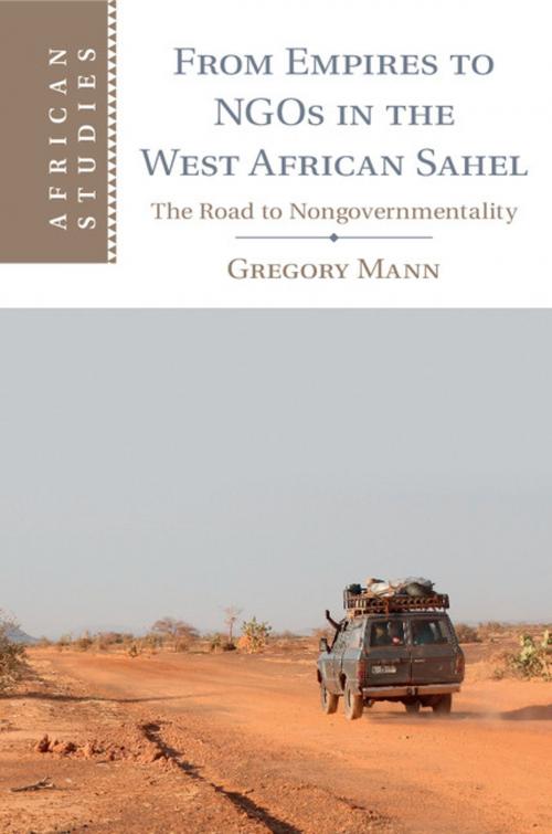 Cover of the book From Empires to NGOs in the West African Sahel by Professor Gregory Mann, Cambridge University Press