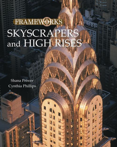 Cover of the book Skyscrapers and High Rises by Shana Priwer, Cynthia Phillips, Taylor and Francis