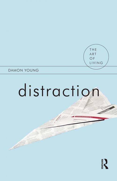 Cover of the book Distraction by Damon Young, Taylor and Francis