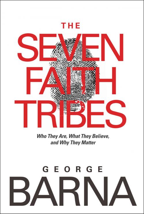 Cover of the book The Seven Faith Tribes by George Barna, Tyndale House Publishers, Inc.