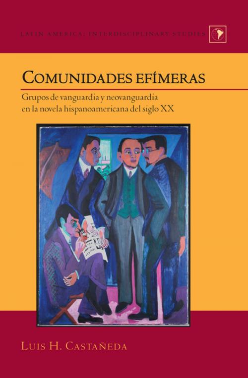 Cover of the book Comunidades efímeras by Luis H. Castañeda, Peter Lang