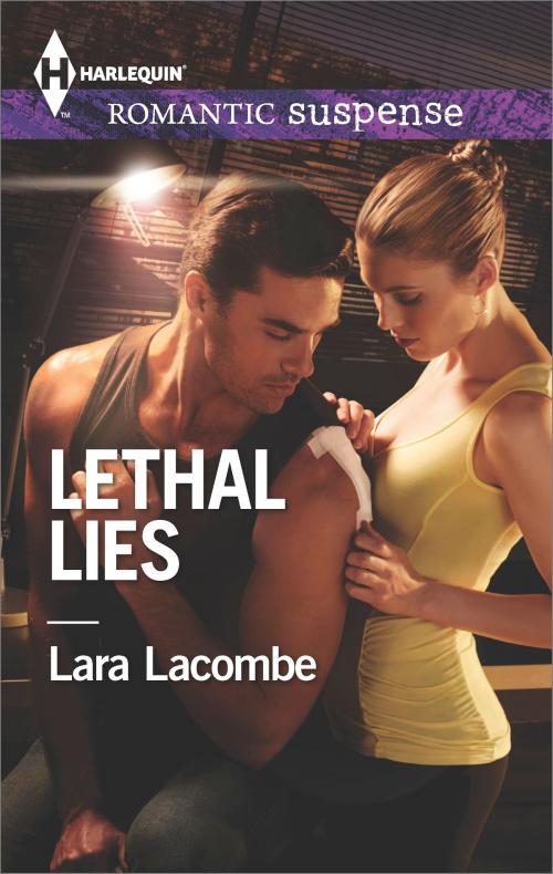 Cover of the book Lethal Lies by Lara Lacombe, Harlequin