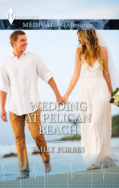 Cover of the book Wedding at Pelican Beach by Emily Forbes, Harlequin