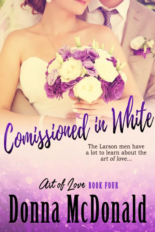 Cover of the book Commissioned In White by Donna McDonald, Donna McDonald