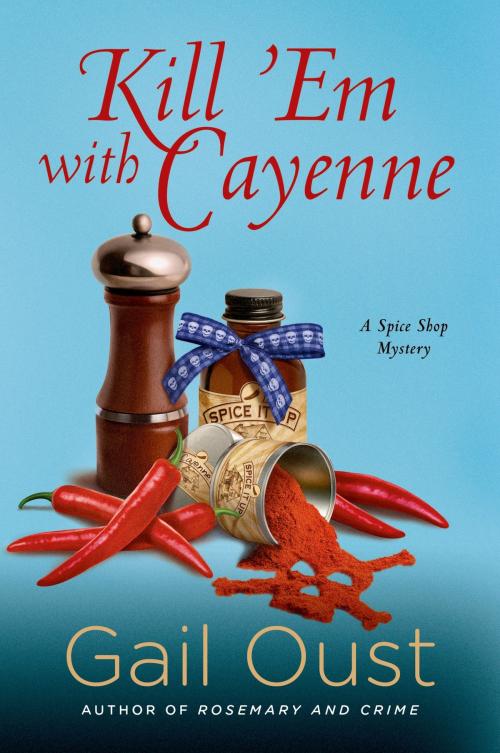 Cover of the book Kill 'Em with Cayenne by Gail Oust, St. Martin's Press