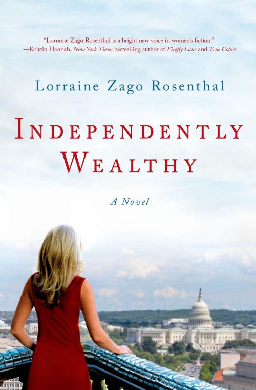 Cover of the book Independently Wealthy by Lorraine Zago Rosenthal, St. Martin's Press